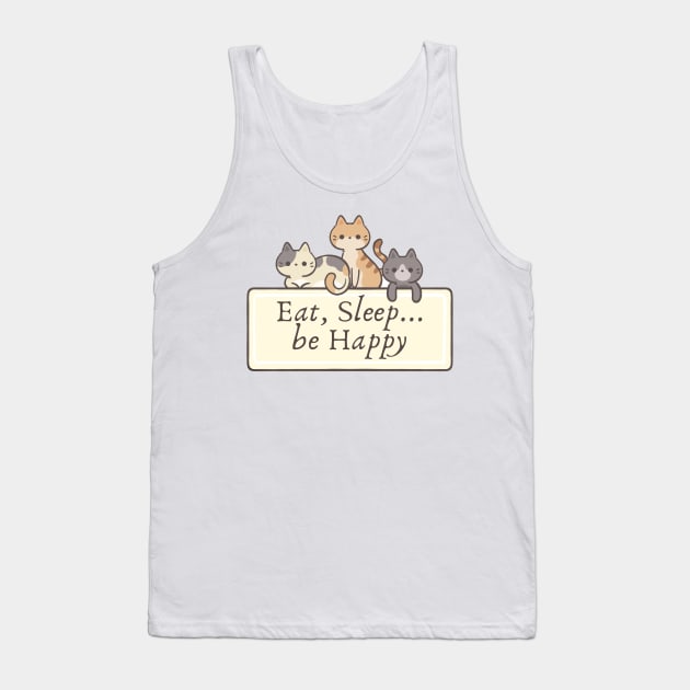 Eat, Sleep and happy_ cat lover Tank Top by Zinoo